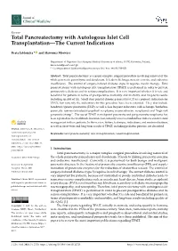 Total Pancreatectomy with Autologous Islet Cell Transplantation—The Current Indications