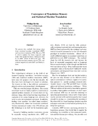 Convergence of Translation Memory and Statistical Machine Translation