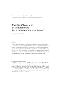 What Went Wrong with the Transformation? Social Failures of the New System1 Tadeusz Kowalik