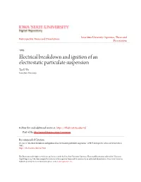 Electrical Breakdown and Ignition of an Electrostatic Particulate Suspension Tae-U Yu Iowa State University