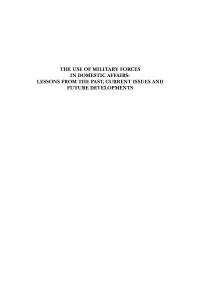 The Use of Military Forces in Domestic Affairs: Lessons from the Past, Current Issues and Future Developments