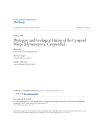 Phylogeny and Geological History of the Cynipoid Wasps (Hymenoptera: Cynipoidea) Zhiwei Liu Eastern Illinois University, Zliu@Eiu.Edu