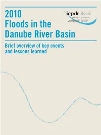2010 Floods in the Danube River Basin Brief Overview of Key Events and Lessons Learned
