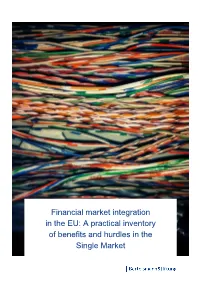 Financial Market Integration in the EU: a Practical Inventory of Benefits and Hurdles in the Single Market