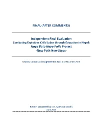 Final Evaluation Combating Exploitive Child Labor Through Education in Nepal: Naya Bato Naya Paila Project -New Path New Steps