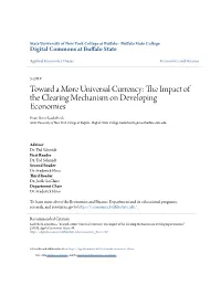 Toward a More Universal Currency: the Impact of the Clearing Mechanism on Developing Economies