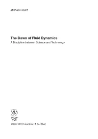 The Dawn of Fluid Dynamics a Discipline Between Science and Technology