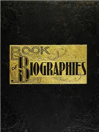 Book of Biographies B R to Our Patrons, to Make a Few Remarks, Necessarily Brief, in Regard to the Value and Importance of Local Works of This Nature