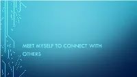 Meet Myself to Connect with Others Objectives
