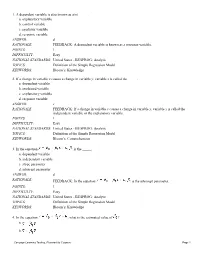 1. a Dependent Variable Is Also Known As A(N) ___