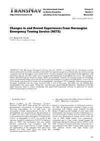 Changes in and Recent Experiences from Norwegian Emergency Towing Service (NETS)