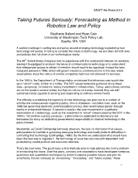 Taking Futures Seriously: Forecasting As Method in Robotics Law and Policy