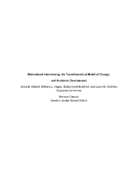 Motivational Interviewing, the Transtheoretical Model of Change, and Academic Development Jered B. Kolbert, Brittany L. Happe, D