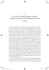 The Story of Sa Ṃ J Ñ Ā , Mother of Manu