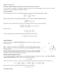Schrödinger Equation in Spherical Coordinate System and Angular