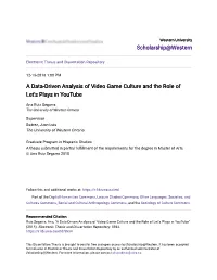 A Data-Driven Analysis of Video Game Culture and the Role of Let's Plays in Youtube