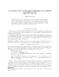 An Introduction to the Moduli Problem for Varieties of General Type February 6Th, 2017