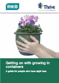 Getting on with Growing in Containers a Guide for People Who Have Sight Loss Introduction