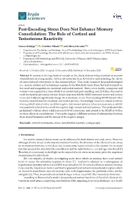 Post-Encoding Stress Does Not Enhance Memory Consolidation: the Role of Cortisol and Testosterone Reactivity