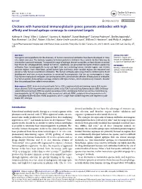 Chickens with Humanized Immunoglobulin Genes Generate Antibodies with High Afﬁnity and Broad Epitope Coverage to Conserved Targets