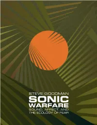 SONIC WARFARE Technologies of Lived Abstraction Brian Massumi and Erin Manning, Editors