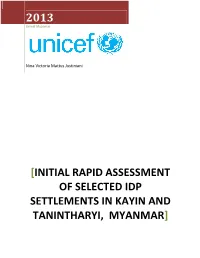 Initial Rapid Assessment of Selected Idp Settlements in Kayin and Tanintharyi, Myanmar