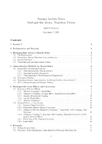 Summer Lecture Notes Hydrogen-Like Atoms, Transition Theory