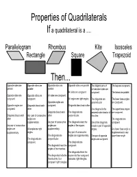 Properties of Quadrilaterals If a Quadrilateral Is a