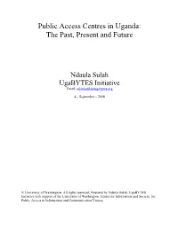 Public Access Centres in Uganda: the Past, Present and Future