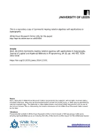 Symmetric Heyting Relation Algebras with Applications to Hypergraphs