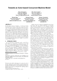 Towards an Actor-Based Concurrent Machine Model