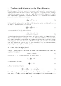 1 Fundamental Solutions to the Wave Equation 2 the Pulsating Sphere