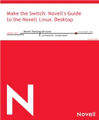 Make the Switch: Novell's Guide to the Novell® Linux® Desktop