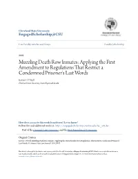 Muzzling Death Row Inmates: Applying the First Amendment to Regulations That Restrict a Condemned Prisoner's Last Words Kevin F