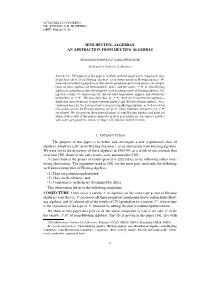 SEMI-HEYTING ALGEBRAS: an ABSTRACTION from HEYTING ALGEBRAS the Purpose of This Paper Is to Define and Investigate a New (Equati