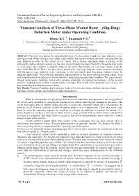 Transient Analysis of Three-Phase Wound Rotor (Slip-Ring) Induction Motor Under Operating Condition