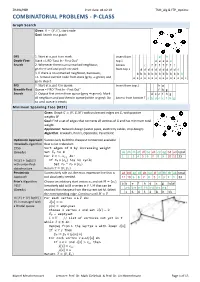 COMBINATORIAL PROBLEMS - P-CLASS Graph Search Given: 퐺 = (푉, 퐸), Start Node Goal: Search in a Graph