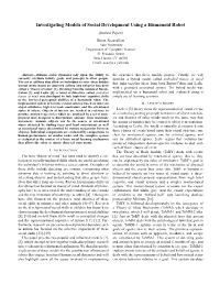 Investigating Models of Social Development Using a Humanoid