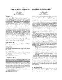 Design and Analysis of a Query Processor for Brick