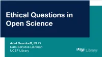 Ethical Questions in Open Science