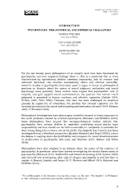 For the Last Twenty Years Philosophers of an Analytic Bent Have Been Fascinated by Psychopathy and New Empirical Findings About It