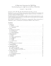 A Directory Structure for TEX Files TUG Working Group on a TEX Directory Structure (TWG-TDS) Version 1.1 June 23, 2004