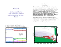 Lecture 7 Evolution of Massive Stars on the Main Sequence and During