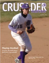 Playing Hardball Crusader Baseball Charges Back with a New Attitude