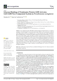 Glucose-Binding of Periplasmic Protein Gltb Activates Gtrs-Gltr Two-Component System in Pseudomonas Aeruginosa