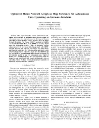 Optimized Route Network Graph As Map Reference for Autonomous Cars Operating on German Autobahn