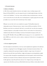 1.0 Executive Summary 1.1 History of Blackberry in 1984, Mike Lazaridis