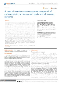 A Case of Ovarian Carcinosarcoma Composed of Endometrioid Carcinoma and Endometrial Stromal Sarcoma