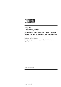ISO/IEC Directives, Part 2 Principles and Rules for the Structure and Drafting of ISO and IEC Documents