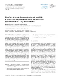 The Effect of Forced Change and Unforced Variability in Heat Waves, Temperature Extremes, and Associated Population Risk in a CO2-Warmed World